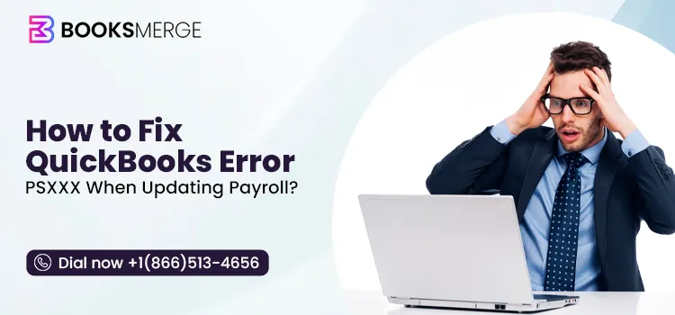 QuickBooks Error PSXXX