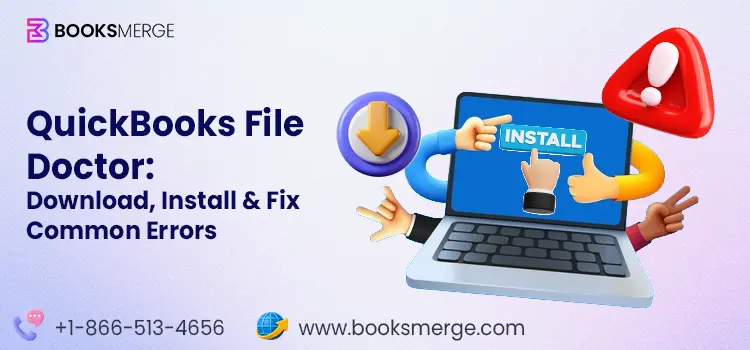 QuickBooks File Doctor tool download and use guide to fix company file and network errors